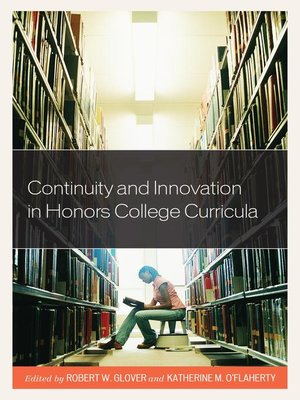 cover image of Continuity and Innovation in Honors College Curricula